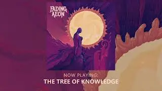 Fading Aeon - The Tree Of Knowledge