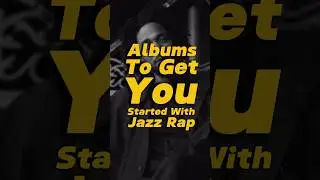 Albums To Get You Started With Jazz Rap! #music #hiphop #rap #jazzrap #rapper #tpab #kendricklamar