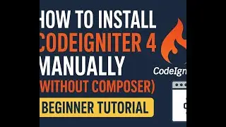 How to Install CodeIgniter 4 Manually (Without Composer) | Beginner Tutorial
