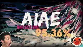 o!m | Aiae (Wafles' SHD) 95.36 74 Misses