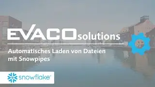 Automatisches Laden von Dateien mit Snowpipes