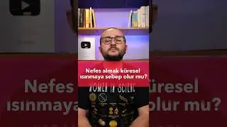 Nefes Almak Küresel Isınmaya Sebep Olur mu? #shorts