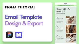Figma Tutorial: Design, Export, and Test a Real Email Template by HERS