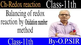 Balancing of  redox reaction by oxidation number method ||