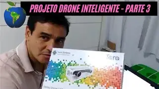 Projeto Drone Inteligente - Parte 3