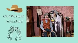 Our Western Adventure | Seaside 2025