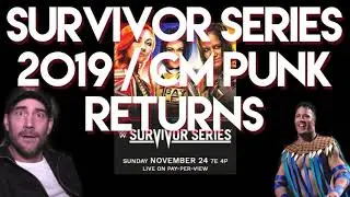 SURVIVOR SERIES 2019:CM PUNK RETURNS