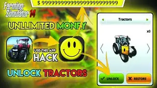 FS 14 UNLOCK  TRACTORS AND UNLLIMITED MONEY