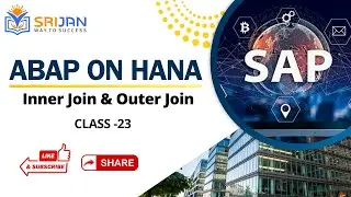 23. Joins in ABAP, Inner Join, Outer Join