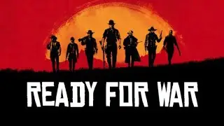 Red Dead Redemption 2 | Trailer Ready For War