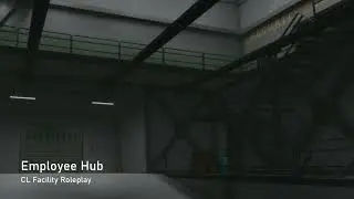 CL Facility Roleplay OST - Employee Hub
