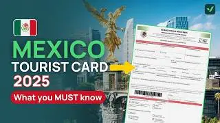 ✅ Mexico Tourist Card: How to Enter Mexico by Land, What It Is and How to Get It