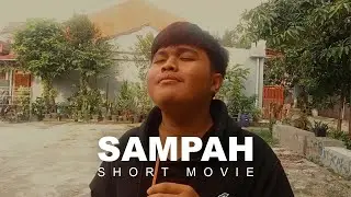 Sampah | short movie | shoot and edit by android