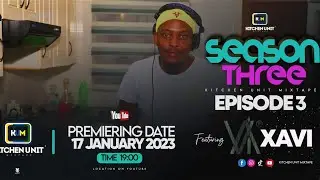 DeepHouse | Kitchen Unit Mixtape S3 E3 Xavi