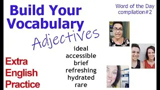 Build Your Vocabulary #2: Adjectives