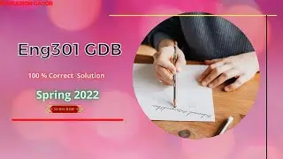 Eng301 Gdb Solution Spring 2022| eng301 gdb Solution 2022 | eng301 gdb  | eng301 gdb solution 2022