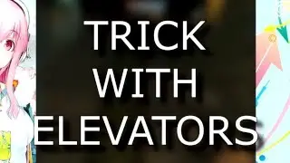 trick with elevators in cso/csn:z