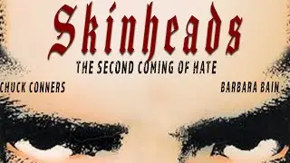 Skinheads (1989) | Full Movie | Chuck Connors | Barbara Bain | Brian Brophy