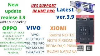 UFS Support Oppo Realme Xiaomi New Update.Ultimate Multi Tool MTK v.3.9. Release All New Model Add.