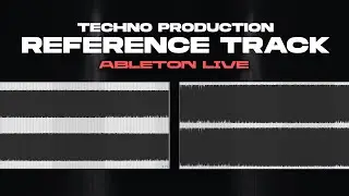 From Good to Great: Reference Track Tips for Techno Producers