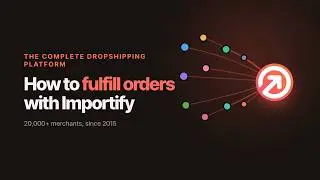 How to fulfill orders using importify
