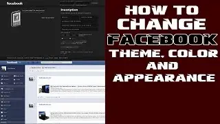 How To Change Facebook Theme, Color And Appearance - TIC TECH TV