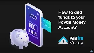 How To Add Funds To Your Paytm Money Account