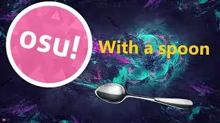 OSU! with a SPOON. playable?