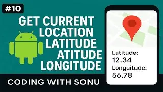 How to get current location latitude and longitude in Android | Google Map | Android Studio