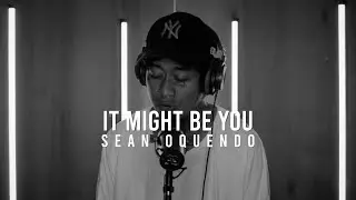 It Might Be You - Sean Oquendo