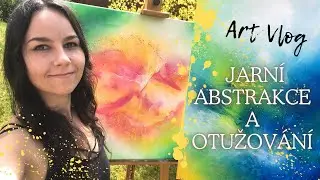 ARTVLOG | Jarní abstrakce a otužování | Malování | va.laska.art