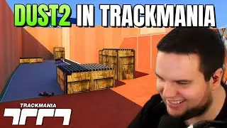 DE_DUST2 Strecke in TRACKMANIA? 😍 + 50€ Wette mit SCRAPIE und FELIX! 💰 - TRACKMANIA | TrilluXe