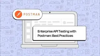 Testing API | Postman Enterprise