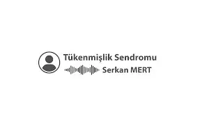 Tükenmişlik Sendromu