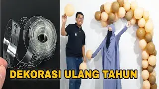 CARA MERANGKAI BALON DEKORASI ULANG TAHUN SEDERHANA