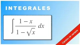 ✅ 11 integral con cambio de variable (1-x)/(1-sqrt(x))‼️ raíz cuadrada #integrales #integration