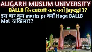AMU BALLB expected cutoff 2021 | amu ballb cutoff 2021 | amu cutoff 2021 | amu entrance cutoff 2021