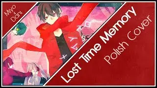 Lost Time Memory 「Kagerou Project」 Polish Cover 【Miyo × 