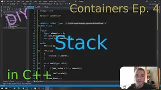 Stack Implementation in C++ (Data Structures: Containers Ep. 4)