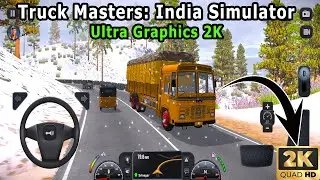 New Truck Game Truck Masters: India Simulator Ultra Graphics 2K Android Gameplay Walkthrough