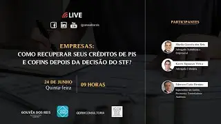 Live - Empresas: como recuperar seus créditos de PIS e COFINS depois da decisão do STF?