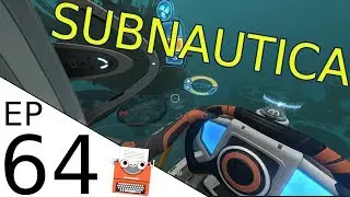Subnautica Ep.64 Part of the Aurora landed in a tree. Found the Cyclops thermal reactor!