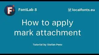 FontLab 8. How to apply mark attachment