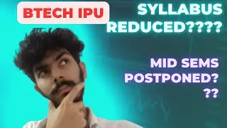 IPU BTECH MIDSEMS POSTPONED ???? | New Reduced Syllabus #ipu