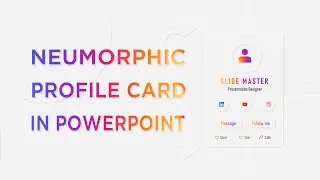 Neumorphic Profile Card - Neumorphism in PowerPoint