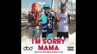2GimaG2, Checkmate The Gr8 & ButlerGotSwag - I'm Sorry Mama (Official Audio)
