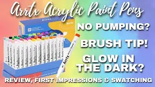 ARRTX ACRYLIC MARKERS | HOW DO THEY COMPARE TO POSCA? | First Impressions, Review, & Swatching
