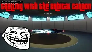 Trolling CallumTaylor144 with an Orbital Cannon