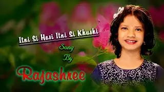 Itni Si Hasi Itni Si Khushi II Rajashree