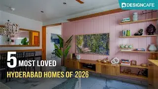 5 Most Loved Hyderabad Homes Of 2026 | Home Interiors By DesignCafe | 